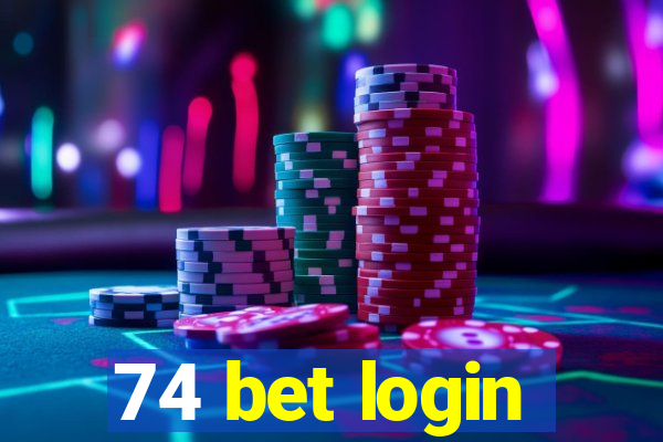 74 bet login